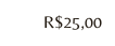 R 25 00