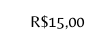 R 15 00